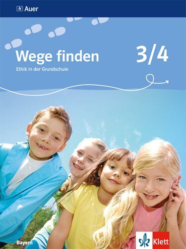 Wege finden. Ethik in der Grundschule. Ausgabe für Bayern / Schülerbuch 3./4. Schuljahr: Neubearbeitung 2014 - Preis vom 09.10.2026 07:28:09 h