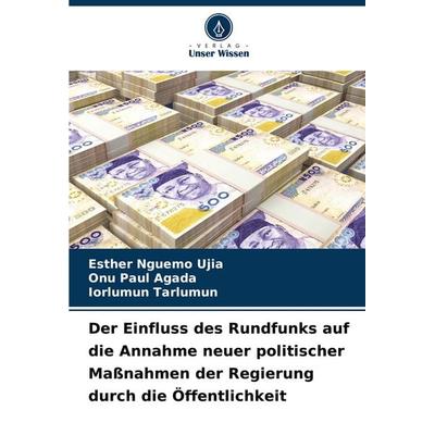 Der Einfluss des Rundfunks auf die Annahme neuer politischer Maßnahmen der Regierung durch die Öffentlichkeit, Taschenbuch von Esther Nguemo Ujia,Onu