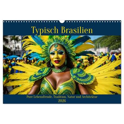 Typisch Brasilien (Wandkalender 2026 DIN A3 quer), CALVENDO Monatskalender
