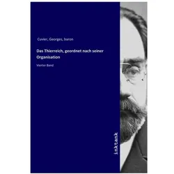 Das Thierreich, geordnet nach seiner Organisation, Belletristik von Georges Cuvier