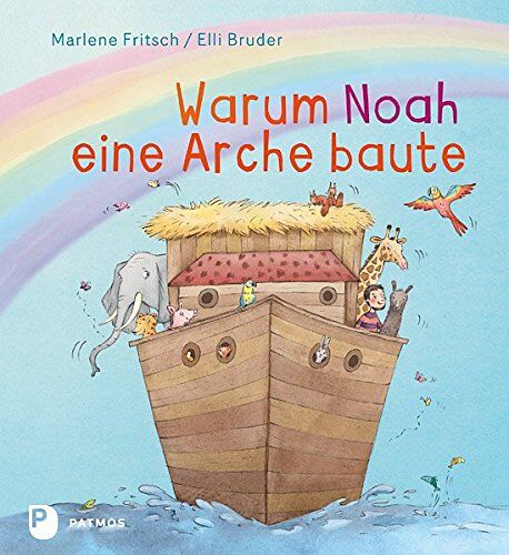 Marlene Fritsch - Warum Noah eine Arche baute - Preis vom 09.10.2026 07:28:09 h