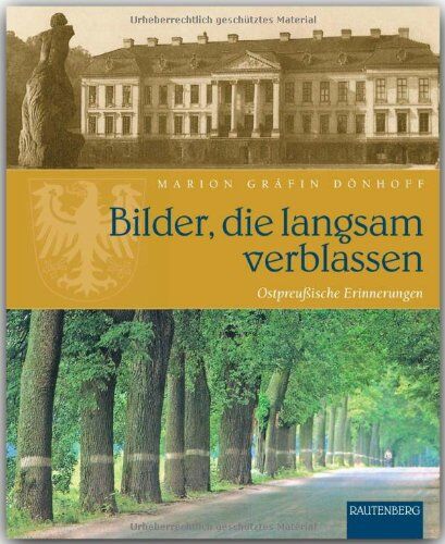 Dönhoff, Marion Gräfin - Bilder, die langsam verblassen. Ostpreußische Erinnerungen (Rautenberg) - Preis vom 09.10.2026 07:28:09 h
