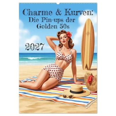 Charme & Kurven: Die Pin-ups der Golden 50s (Wandkalender 2027 DIN A2 hoch), CALVENDO Monatskalender