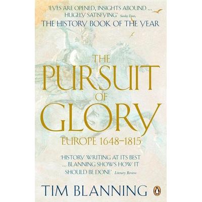 The Pursuit of Glory, Taschenbuch von Tim Blanning, Penguin Books Ltd, 978-0-14-016667-5