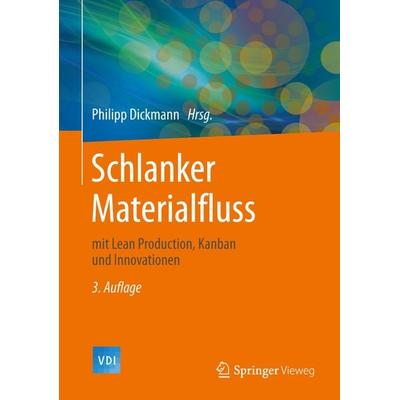 Schlanker Materialfluss, Gebundene Ausgabe von , Springer Berlin, 978-3-662-44868-7
