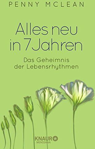 Penny McLean - Alles neu in 7 Jahren: Das Geheimnis der Lebensrhythmen - Preis vom 10.10.2026 11:48:34 h