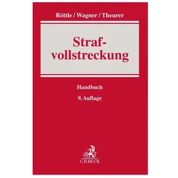 Strafvollstreckung, Fachbücher von Daniel Theurer, Friedrich Weingartner, Ludwig Leiss, Helmut Hamann, Franz Isak, Alois Wagner, Reinhard Röttle, Paul Wetterich