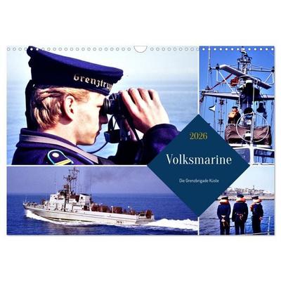 Volksmarine - Die Grenzbrigade Küste (Wandkalender 2026 DIN A3 quer), CALVENDO Monatskalender