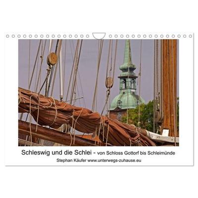 Schleswig und die Schlei - von Schloss Gottorf bis Schleimünde (Wandkalender 2027 DIN A4 quer), CALVENDO Monatskalender