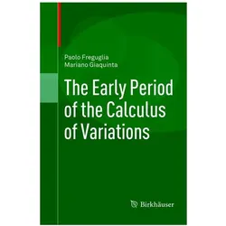 The Early Period of the Calculus of Variations, Fachbücher von Paolo Freguglia, Mariano Giaquinta
