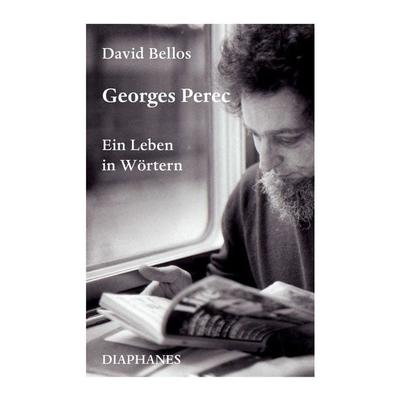 Georges Perec, Gebundene Ausgabe von David Bellos, Diaphanes, 978-3-0358-0281-8