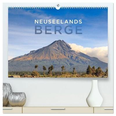 Neuseelands Berge (hochwertiger Premium Wandkalender 2027 DIN A2 quer), Kunstdruck in Hochglanz