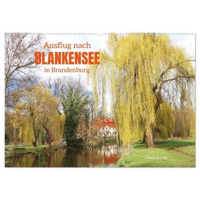 Ausflug nach Blankensee in Brandenburg (Wandkalender 2027 DIN A2 quer), CALVENDO Monatskalender