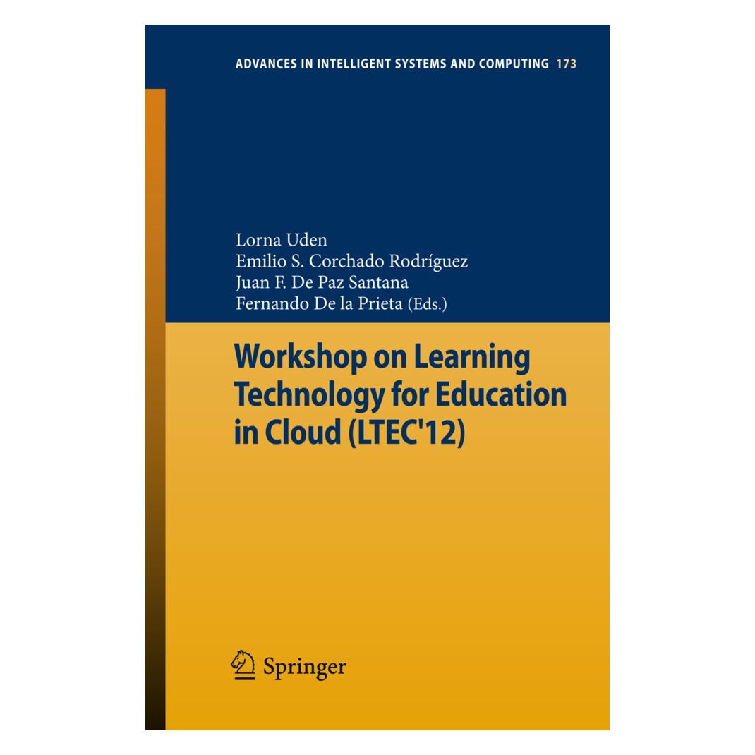 Springer Workshop on Learning Technology for Education in Cloud (LTEC'12) (Englisch, Softcover, E De Paz Santana, Emilio S. Corchado Rodríguez, Fernando De la Prieta, Juan F. De Paz Santana, Lorna Uden, S Corchado Rodrguez Emilio) (55486241)