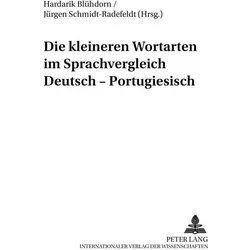 Die kleineren Wortarten im Sprachvergleich Deutsch-Portugiesisch, Fachbücher von Schmidt-Radefeldt Bl3hdorn, Hardarik Gerhard