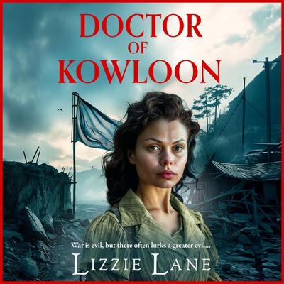 Doctor of Kowloon - Lizzie Lane, Audio, 9781836039686