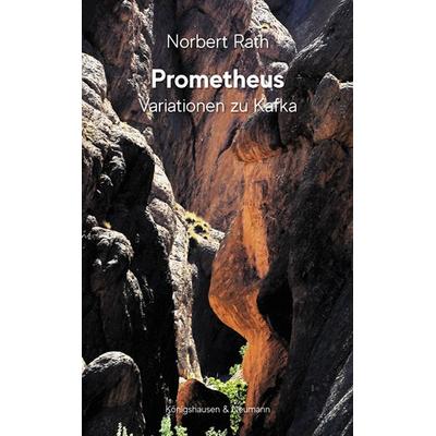 Prometheus, Taschenbuch von Norbert Rath, Königshausen u. Neumann, 978-3-8260-9634-1