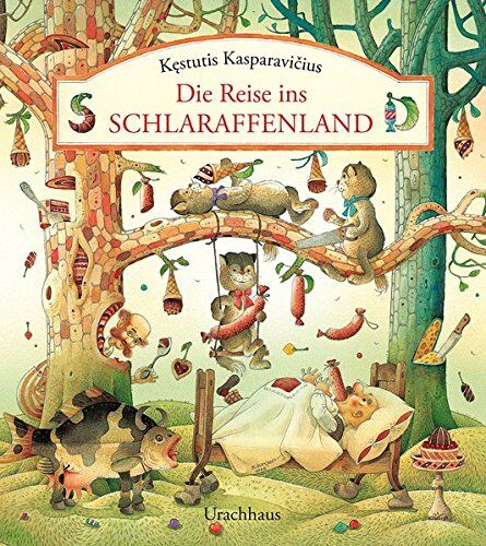 Kęstutis Kasparavičius - Die Reise ins Schlaraffenland - Preis vom 14.10.2026 23:07:16 h