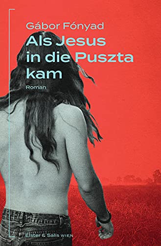 Gábor Fónyad - Als Jesus in die Puszta kam - Preis vom 13.10.2026 19:28:25 h