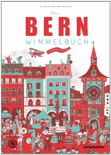 Matthias Vatter - Das Bern Wimmelbuch: Die Bären sind los! - Preis vom 05.10.2026 03:47:11 h