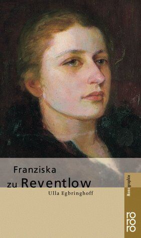 Ulla Egbringhoff - Franziska von Reventlow - Preis vom 09.10.2026 07:28:09 h