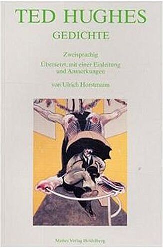 Ted Hughes - Ted Hughes: Gedichte. Zweisprachig (Dichtung der Englischsprachigen Welt) - Preis vom 30.09.2026 09:01:18 h