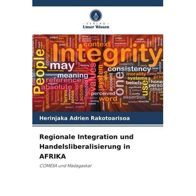 Regionale Integration und Handelsliberalisierung in AFRIKA, Taschenbuch von Herinjaka Adrien Rakotoarisoa, Verlag Unser Wissen