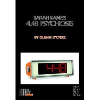 Sarah Kane's 4.48 Psychosis, Taschenbuch von Glenn D'Cruz; Taylor & Francis, 978-1-138-09747-6