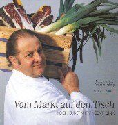 Vincent Klink - Vom Markt auf den Tisch: Koch-Kunst mit Vincent Klink - Preis vom 09.10.2026 07:28:09 h