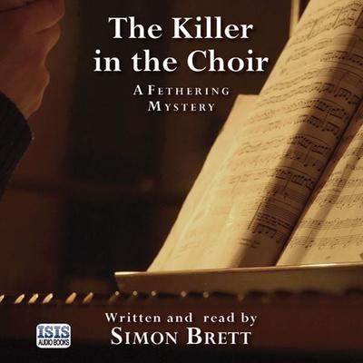 The Killer in the Choir - Simon Brett, Audio, 9781445083049