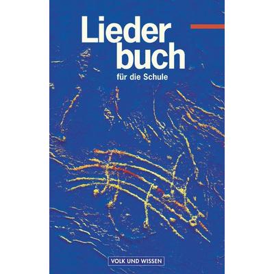 Liederbuch für die Schule - Für das 5. bis 13. Schuljahr - Östliche Bundesländer und Berlin - Bisherige Ausgabe. Schülerbuch, Gebundene Ausgabe von
