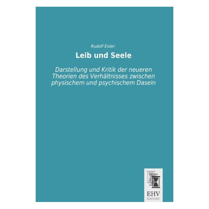 EHV-History Leib und Seele (Deutsch, Softcover, Rudolf Eisler) (9037368)