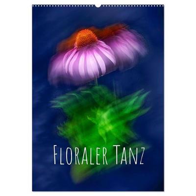 Floraler Tanz (Wandkalender 2027 DIN A2 hoch), CALVENDO Monatskalender