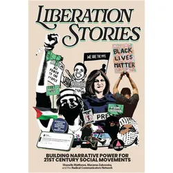 Liberation Stories, Fachbücher von Marzena Zukowska, RadComms, Shanelle Matthews