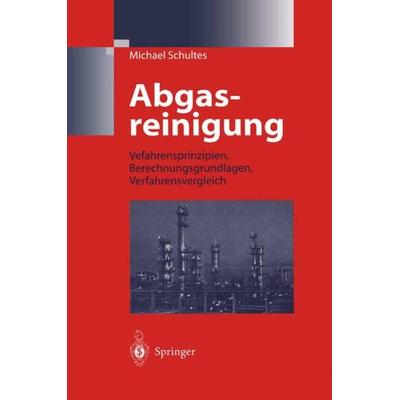Abgasreinigung, Taschenbuch von Michael Schultes, Springer Berlin, 978-3-642-62112-3