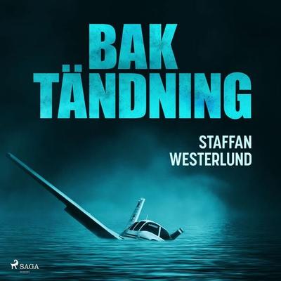 Baktändning - Staffan Westerlund, Audio, 9788726420692
