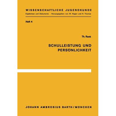 Schulleistung und Persönlichkeit, Taschenbuch von T. Rank, Springer Berlin, 978-3-540-79684-8