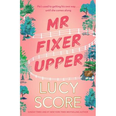 Mr Fixer Upper, Taschenbuch von Lucy Score, Hodder And Stoughton