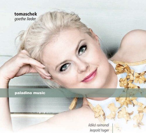Ildiko Raimondi - Tomaschek: 22 Goethe-Lieder - Preis vom 16.10.2026 11:41:07 h