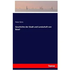 Geschichte der Stadt und Landschaft von Basel, Belletristik von Peter Ochs