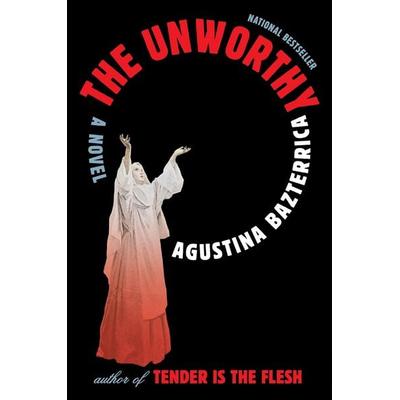 The Unworthy, Taschenbuch von Agustina Bazterrica, Simon + Schuster LLC, 978-1-66805-188-7