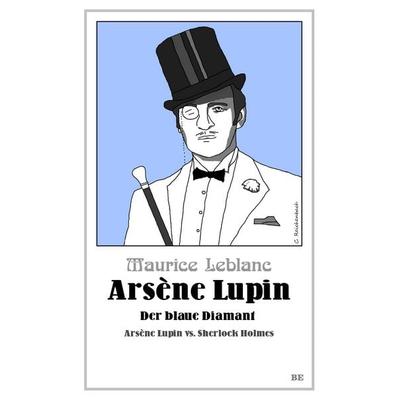Arsène Lupin - Der blaue Diamant, Taschenbuch von Maurice Leblanc, Belle Époque, 978-3-96357-383-5