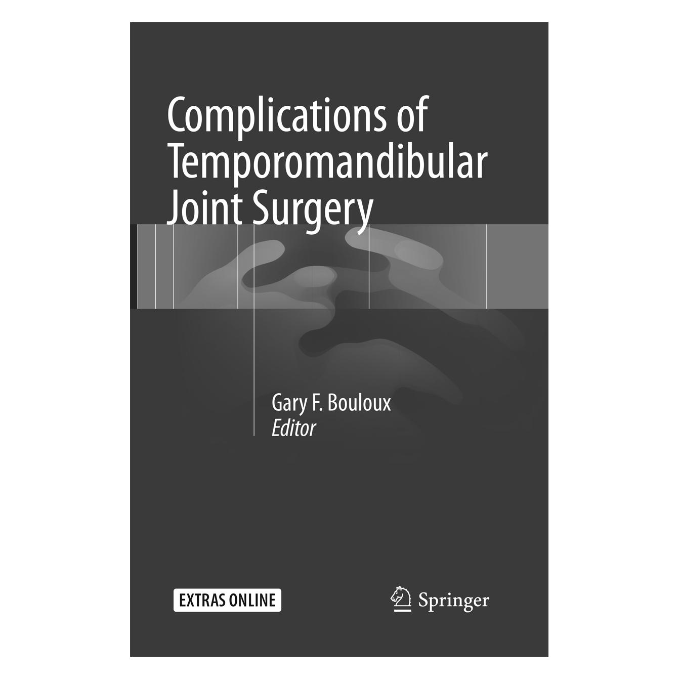 Springer Complications of Temporomandibular Joint Surgery (Englisch, Softcover, Gary F. Bouloux) (56004303)