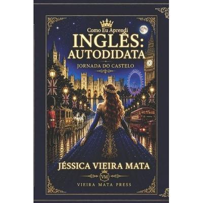 Como Eu Aprendi Inglês, Taschenbuch von Jéssica Vieira Mata, Amazon Digital Services LLC - Kdp