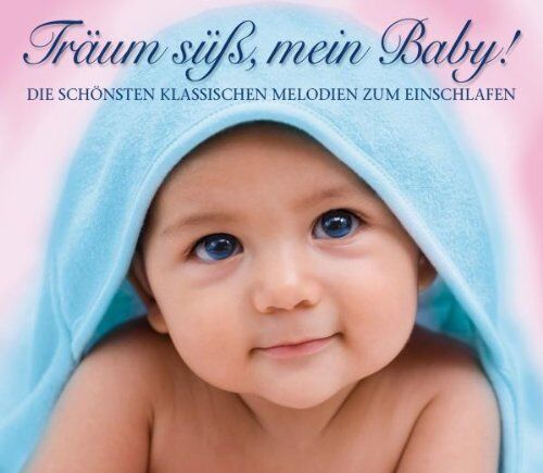 Various - Träum Süss,Mein Baby! Klassik Zum Einschlafen - Preis vom 30.09.2026 09:01:18 h