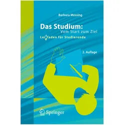 Das Studium: Vom Start zum Ziel, Fachbücher von Barbara Messing