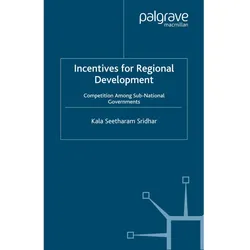 Incentives for Regional Development, Ratgeber von K. Sridhar
