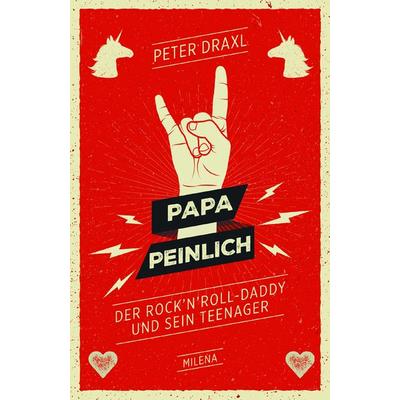 Papa peinlich, Gebundene Ausgabe von Peter Draxl, Milena