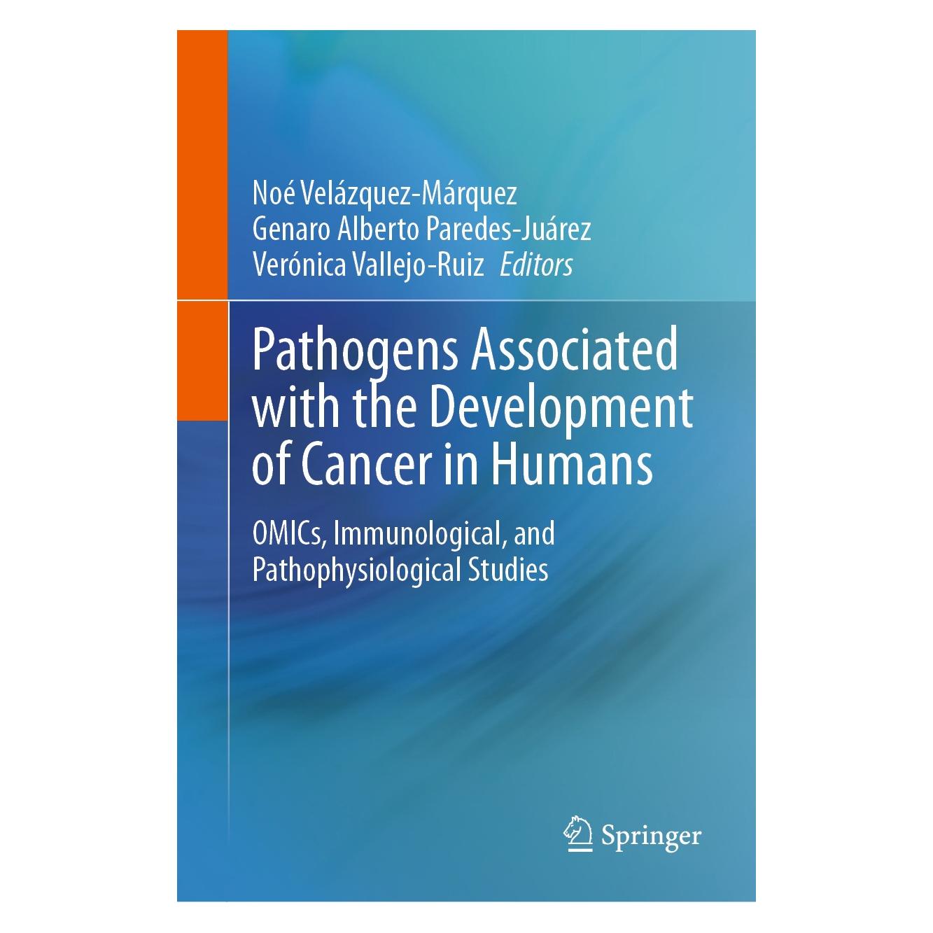 Springer Pathogens Associated with the Development of Cancer in Humans (Englisch, Hardcover, Genaro Alberto Paredes-Juárez, Noé Velázquez-Márquez, Verónica Vallejo-Ruiz) (9783031625572)