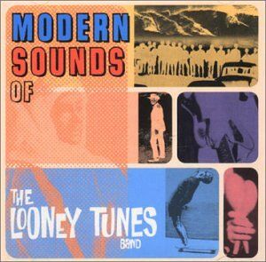 Looney Tunes - Modern Sounds of... - Preis vom 02.10.2026 23:42:20 h